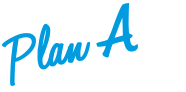 Plan A